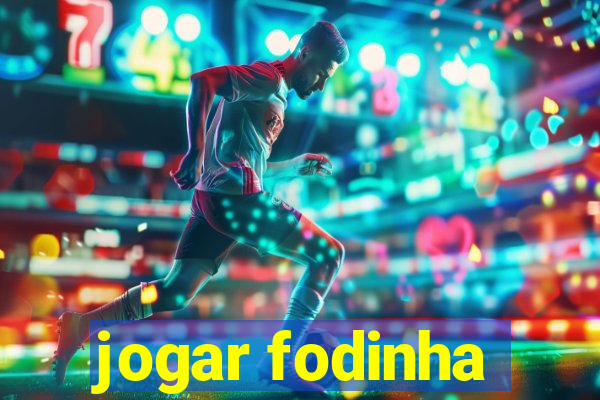 jogar fodinha